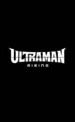 Ultraman Rising Türkçe Dublaj İzle