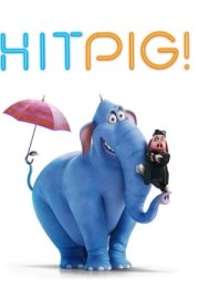 Hitpig! Animasyon Filmi Full İzle